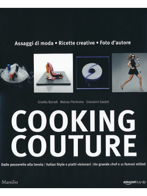 Cooking couture. Ediz. illu...