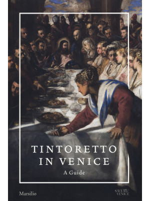 Tintoretto in Venice. A gui...