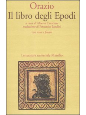 Il libro degli Epodi. Testo latino a fronte