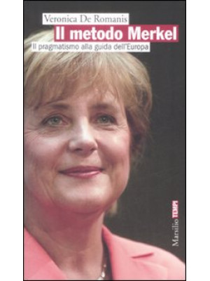 Il metodo Merkel. Il pragma...