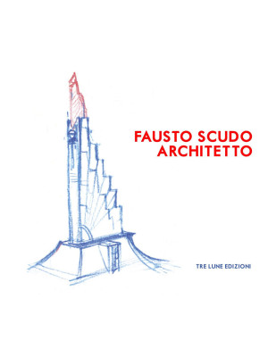 Fausto Scudo. Architetto