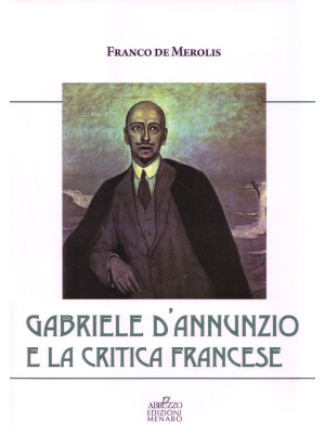 Gabriele D'Annunzio e la cr...