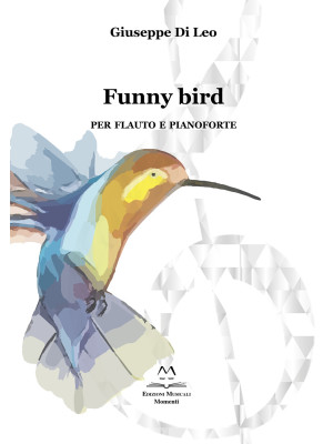 Funny bird. Per flauto e pi...