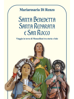 Santa Benedetta, Santa Repa...