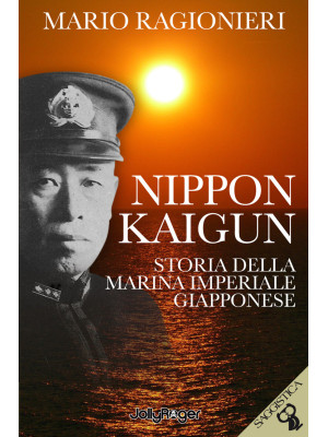 Nippon Kaigun. Storia della...