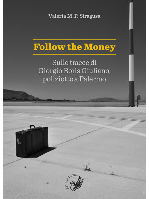 Follow the money. Sulle tra...