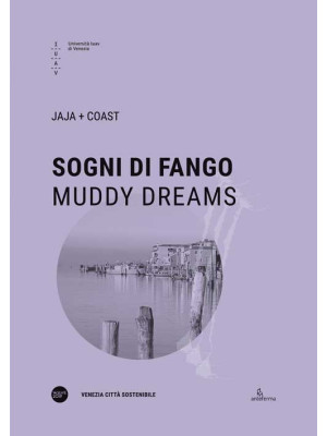 Sogni di fango-Muddy dreams...