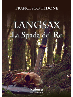 Langsax. La spada del re
