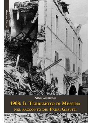 1908: il terremoto di Messi...