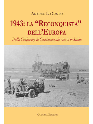 1943: la «Reconquista» dell...