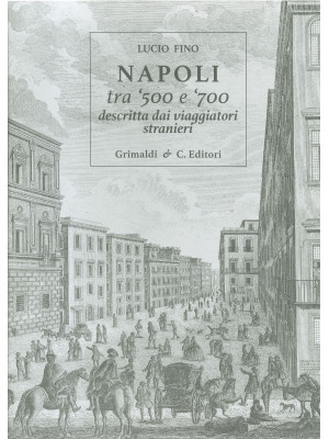 Napoli tra '500 e '700 desc...