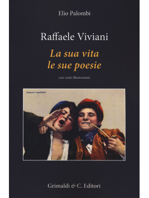 Raffaele Viviani. La sua vi...