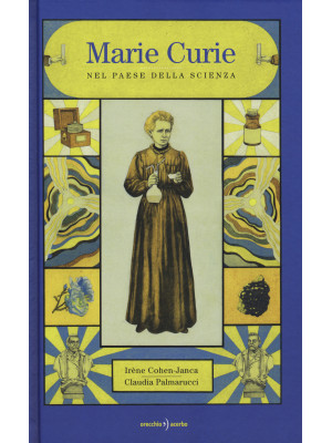 Marie Curie. Nel paese dell...