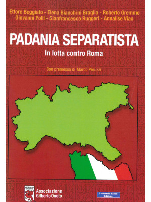 Padania separatista. In lot...