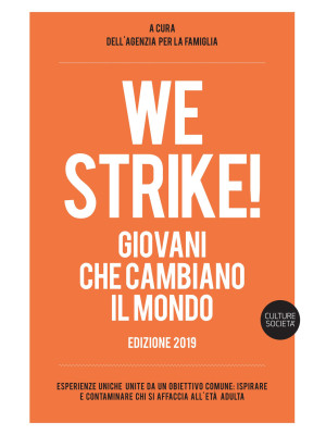 We strike! Giovani che camb...