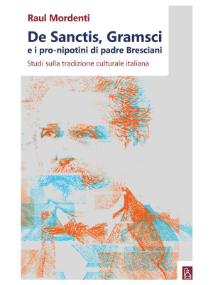 De Sanctis, Gramsci e i pro...