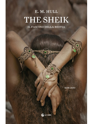 The Sheik. Il fascino della...