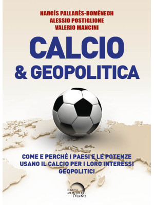 Calcio & geopolitica. Come ...