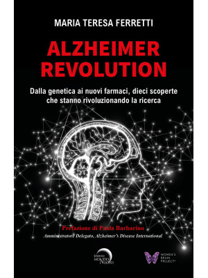 Alzheimer revolution. Dalla...