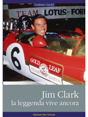 Jim Clark. La leggenda vive ancora