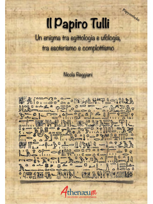 Il papiro Tulli. Un enigma ...