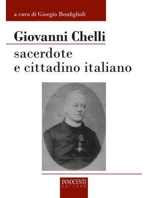 Giovanni Chelli. Sacerdote ...