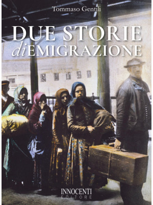 Due storie di emigrazione