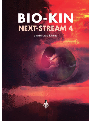 Next-stream. Bio-kin. Vol. 4