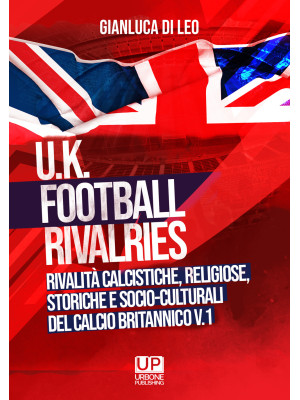 U.K. Football Rivalries. Ri...