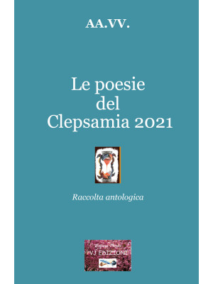 Le poesie del Clepsamia 2021