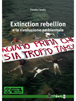 Extinction Rebellion e la r...