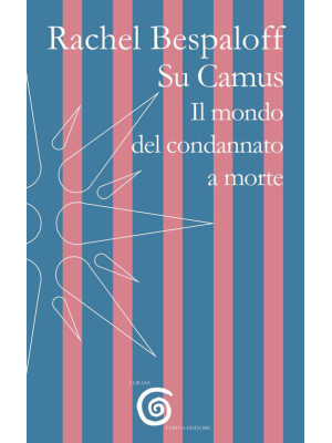 Su Camus. Il mondo del cond...