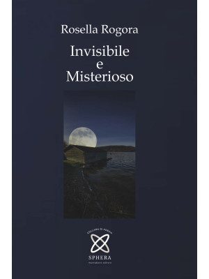 Invisibile e misterioso