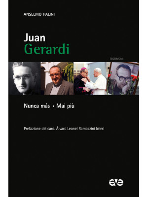 Juan Gerardi. Nunca más. Mai più