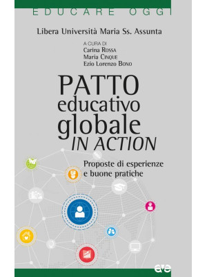 Patto educativo globale in action. Proposte di esperienze e buone pratiche
