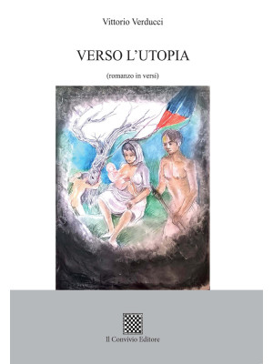 Verso l'utopia (romanzo in ...
