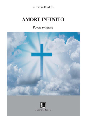 Amore infinito. (Poesie rel...