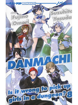 DanMachi. Vol. 8