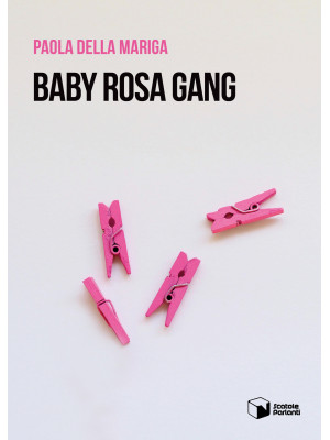 Baby rosa gang