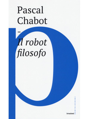 Il robot filosofo