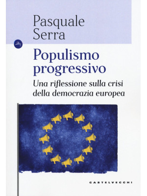 Populismo progressivo. Una ...