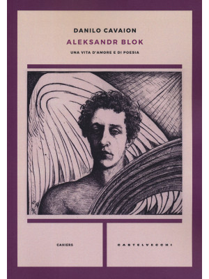 Aleksandr Blok. Una vita d'...