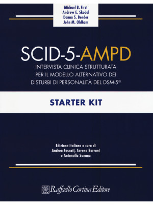 SCID-5-AMPD Starter Kit. Intervista clinica strutturata per il Modello Alternativo dei disturbi di Personalità del DSM-5
