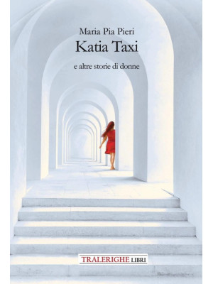 Katia Taxi e altre storie d...