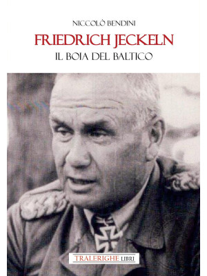 Friedrich Jeckeln. Il boia ...