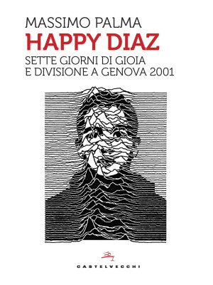 Happy Diaz. Sette giorni di...
