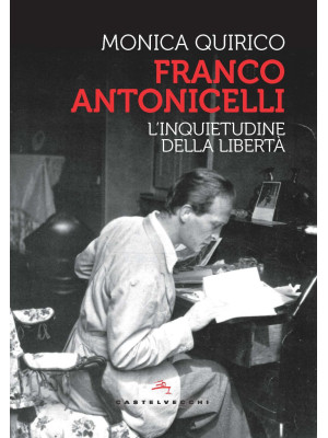 Franco Antonicelli. L'inqui...