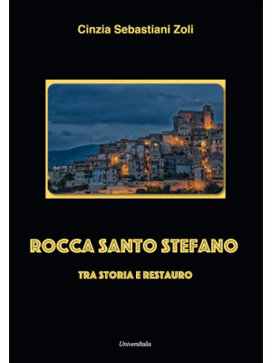 Rocca Santo Stefano. Tra st...