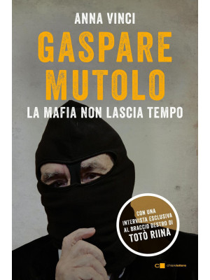 Gaspare Mutolo. La mafia no...