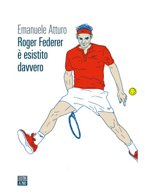 Roger Federer è esistito davvero